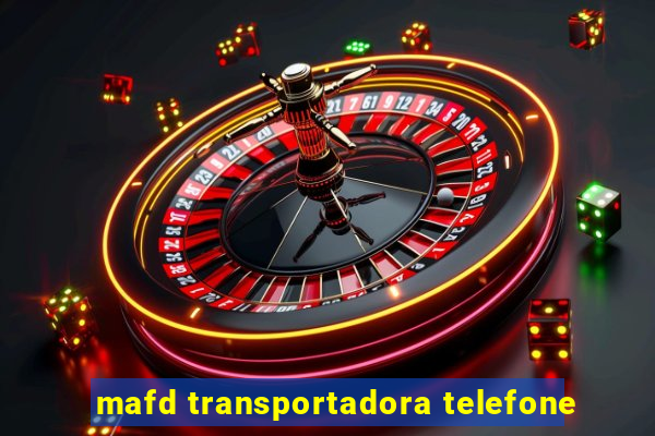 mafd transportadora telefone